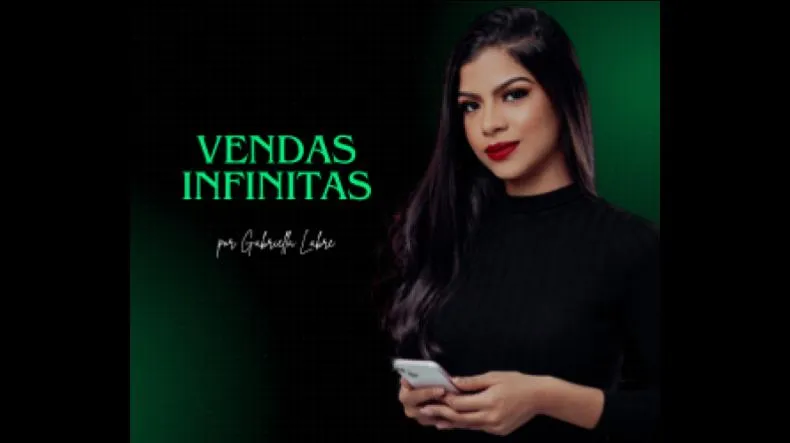 Método Vendas Infinitas 2.0 de Gabriella Labre